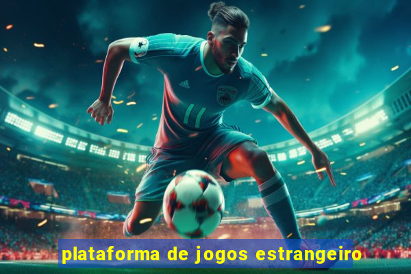 plataforma de jogos estrangeiro